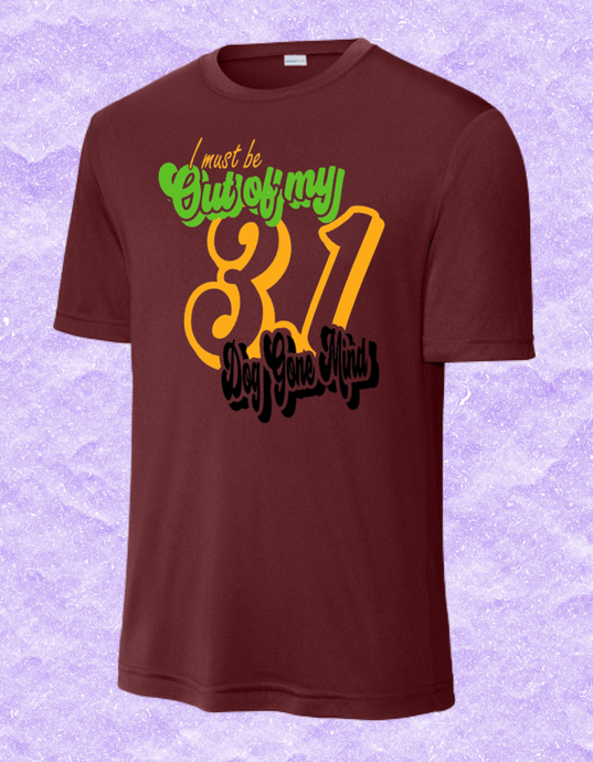 Dog Gone Mind Sportwicking Tee