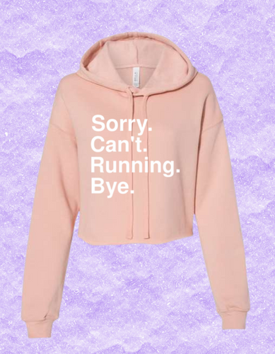 Sorry Can't Cropped Hoodie